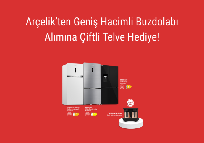 Arçelik’ten Geniş Hacimli Buzdolabı Alımına Çiftli Telve Hediye!