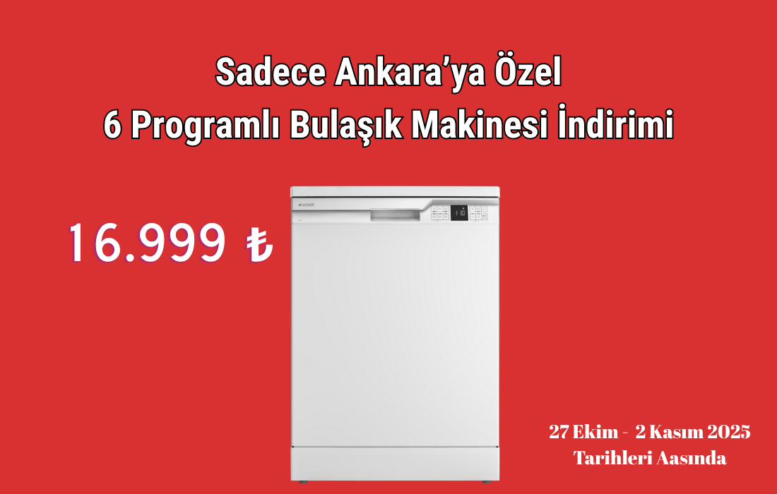 Ankara’ya Özel İndirimli Bulaşık Makinesi